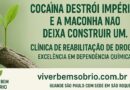 Clínica Viver Bem Sóbrio é referência nacional em recuperação de drogas, álcool e saúde mental