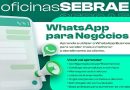 Sebrae promove em Vargem Grande a oficina “WhatsApp para Negócios”